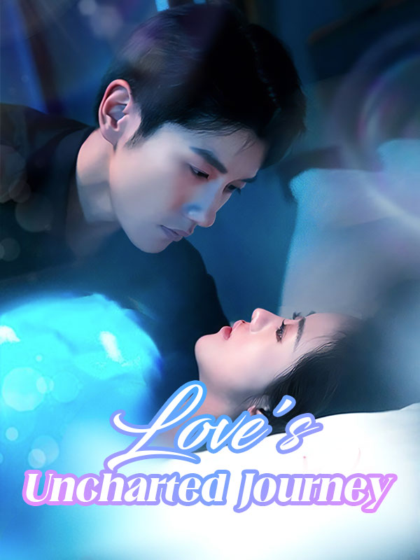 Love&#039;s Uncharted Journey