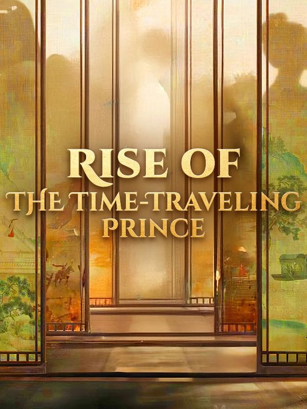 Rise of the Time-Traveling Prince