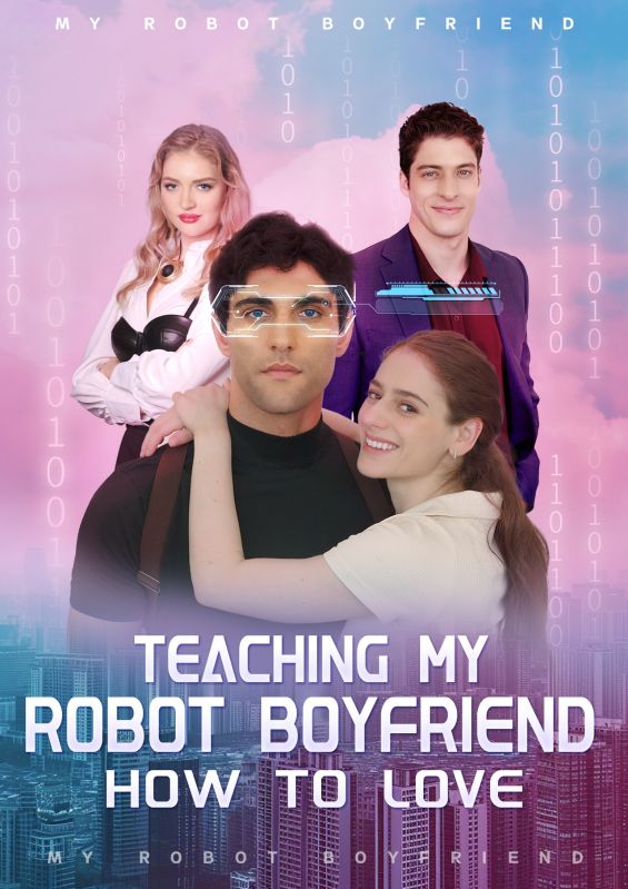 Teaching My Robot Boyfriend How To Love