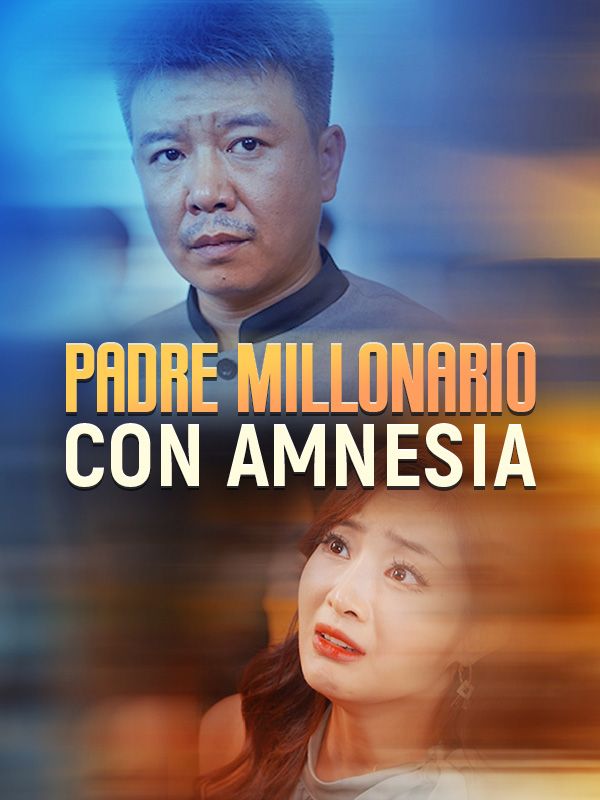 Padre Millonario con Amnesia$Pedro$Lago$$Alba$Quijas