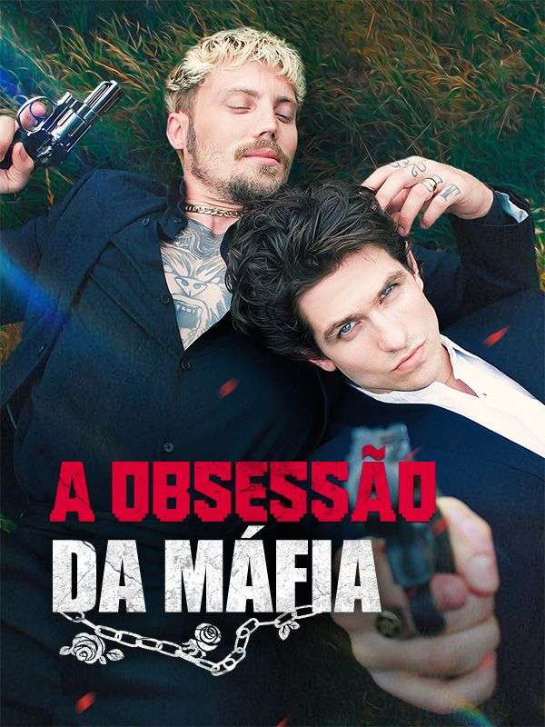 A Obsessão da Máfia$Peniel$$Afonso