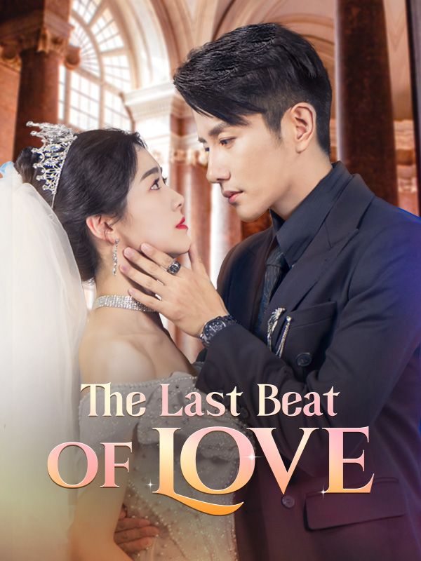 The Last Beat of Love$Steven$Qualls$$Natasha$Jenner短剧