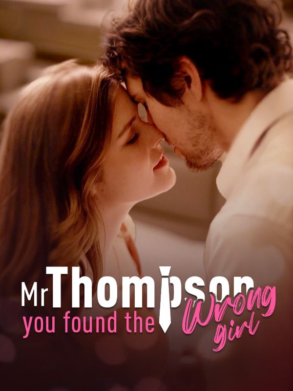 Mr. Thompson, You Found the Wrong Girl$James$Katie