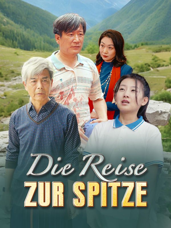 Die Reise zur Spitze$Jens$Haas$$Ann$Haas短剧