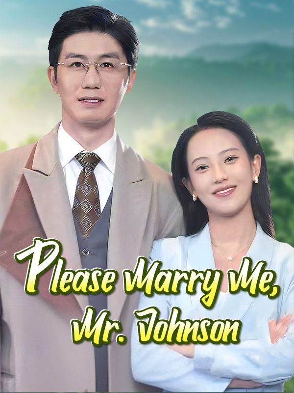 Please Marry Me, Mr. Johnson$Samuel$Johnson$$Sharon$Baker短剧