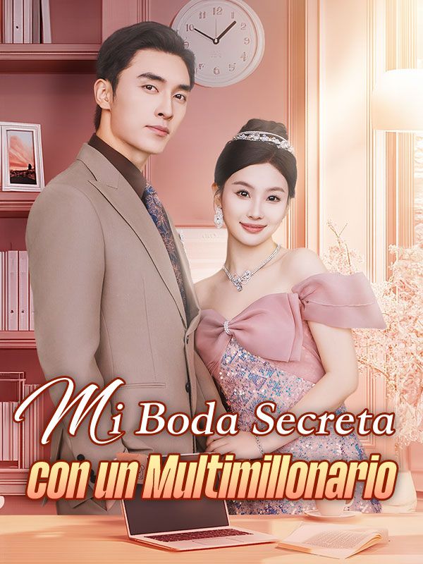 Mi Boda Secreta con un Multimillonario$Tatiana$Gamboa$$Denis$Centeno