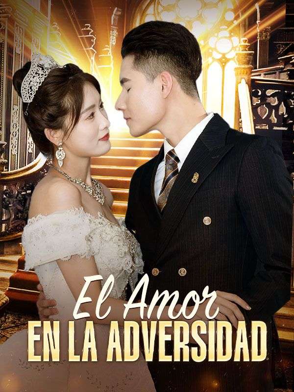 El Amor en la Adversidad$Juan$Martínez、Isabel$Fernández短剧