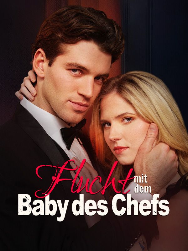 Flucht mit dem Baby des Chefs$Chris$Evans$$Hermione$Garcia