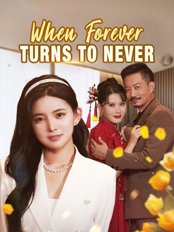 When Forever Turns to Never (DUBBED)$Luna$Ward$$Julian$Ward