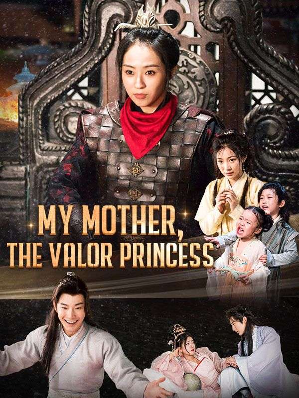 My Mother, The Valor Princess (DUBBED)$Caleb$Scott$$Reign$Lynch