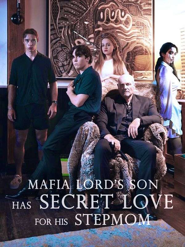 Mafia Lord's Son Has Secret Love For His Stepmom$Don$Pedro$Bianca短剧