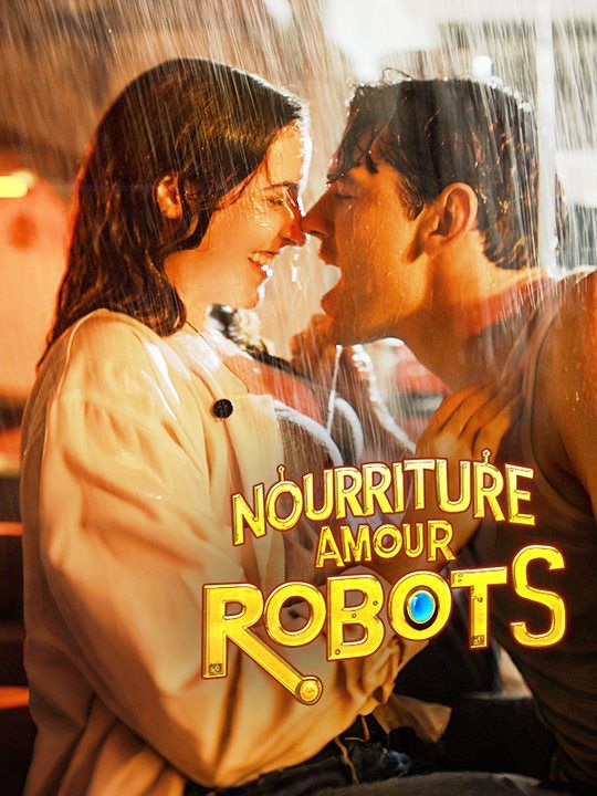 Nourriture, Amour et Robots$Lydie$Lefèvre$Elouan$Guillot