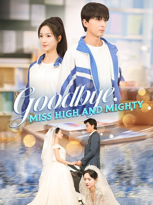 Goodbye, Miss High and Mighty$Leo$York$$Yara$Shaw短剧